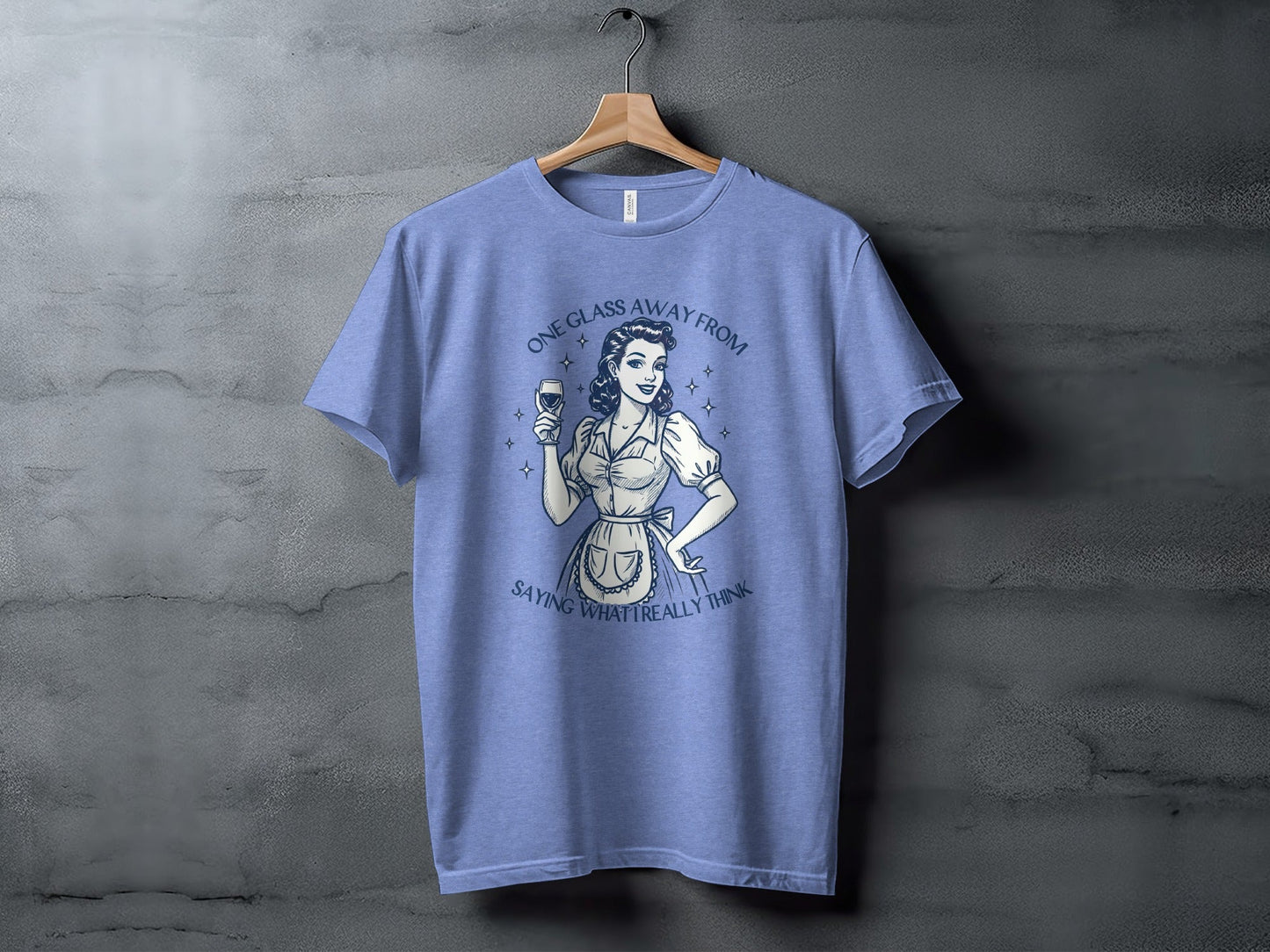 One Glass Away From Saying What I Really Think T-Shirt