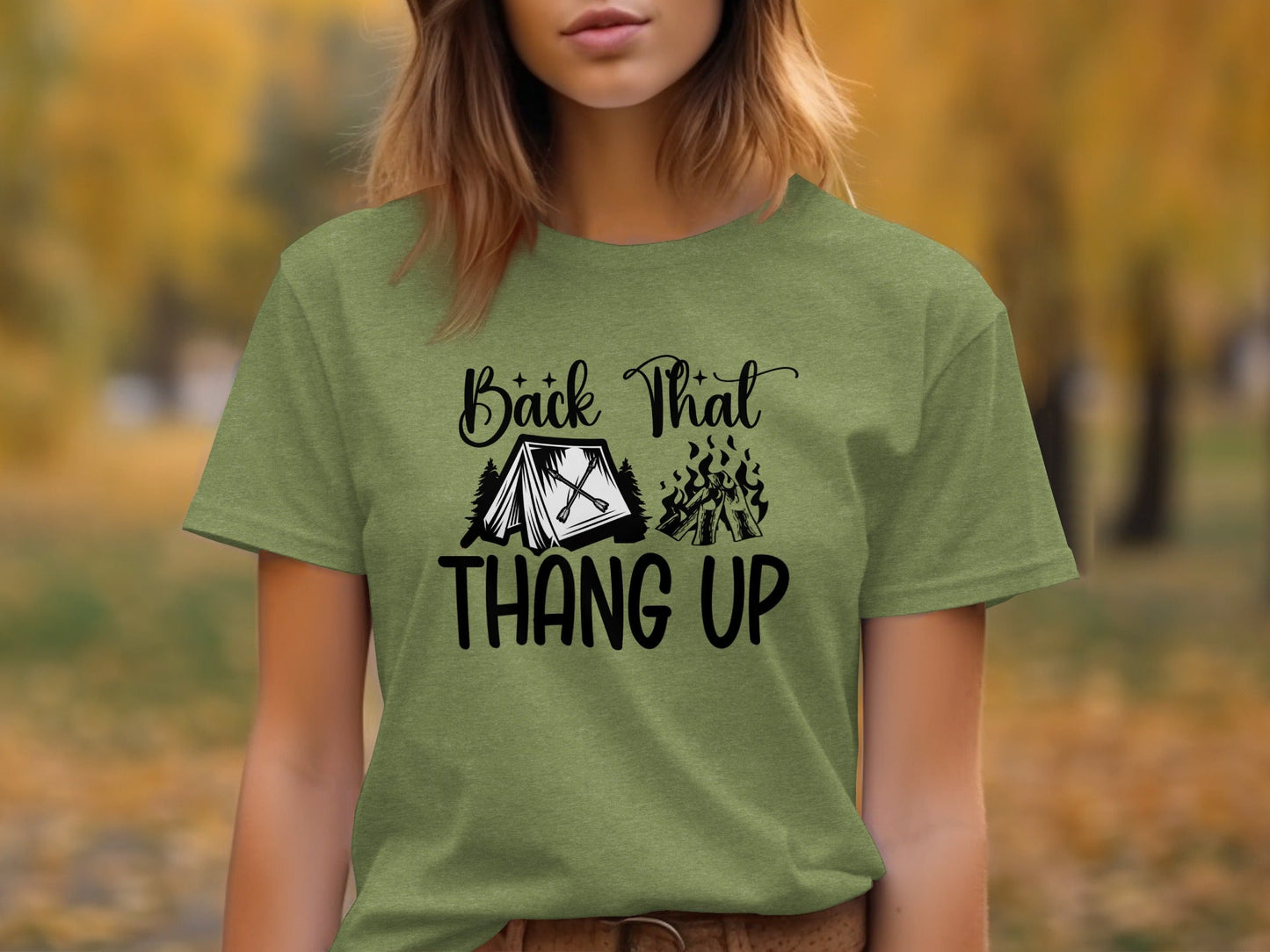 Back That Thang Up Camping Outdoors Tent Fire T-Shirt