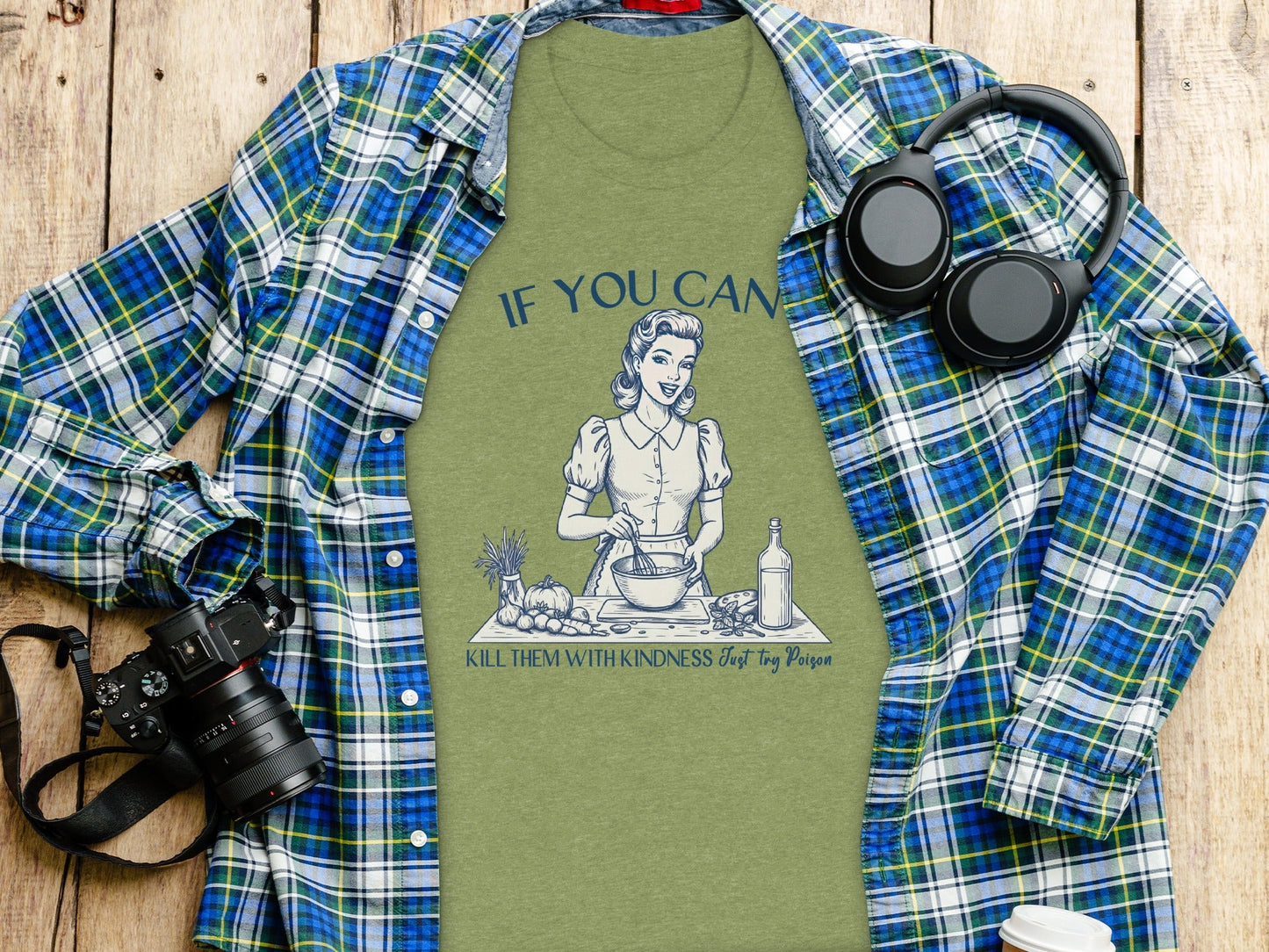 If You Can't Kill Them With Kindness Try Poison T-Shirt