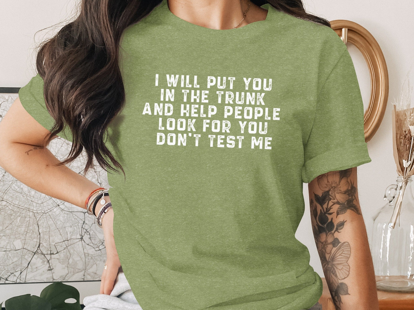 I Will Put You In The Trunk Funny Threat Phrase T-Shirt