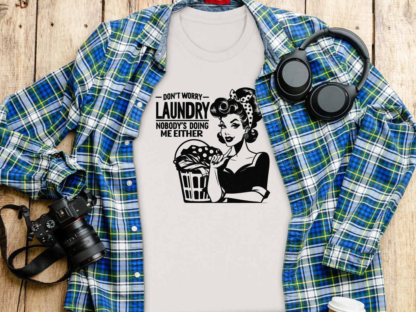 Dont Worry Laundry Nobody is Doing Me Either T-Shirt