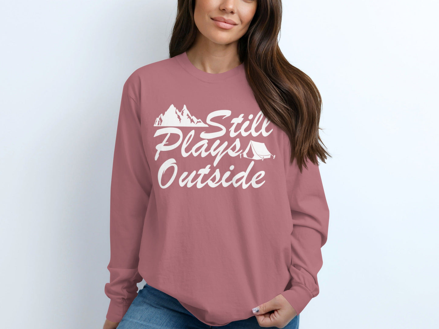 Still Plays Outside Camping and Hiking Design Long Sleeve T-Shirt