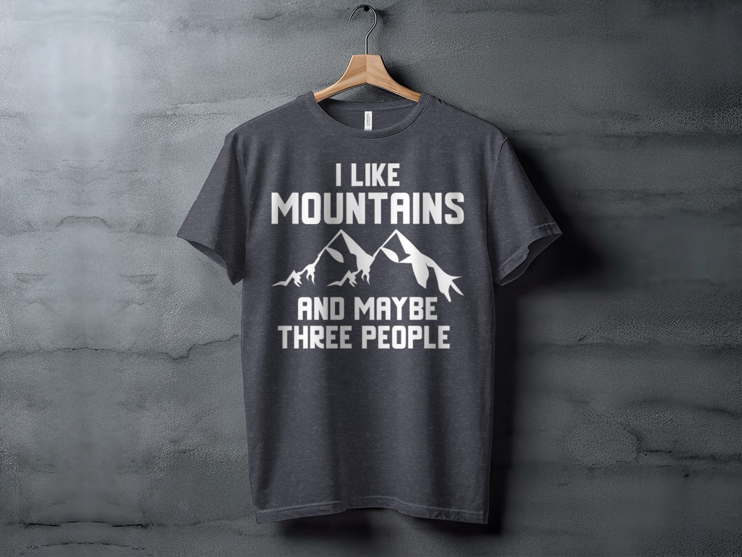 I Like Mountains And Maybe Three People Funny T-Shirt