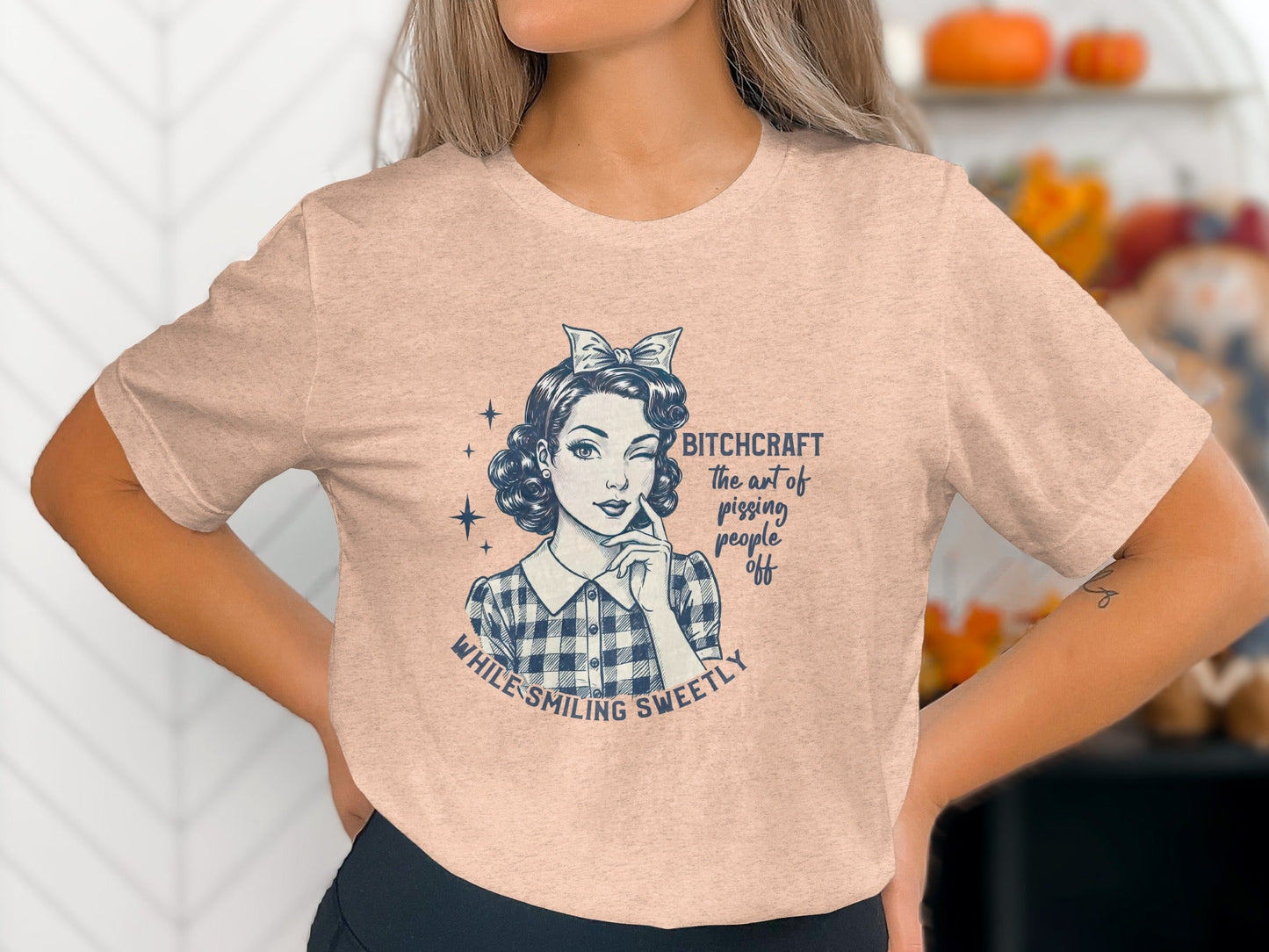 Bitchcraft The Art Of Pissing People Off Graphic T-Shirt