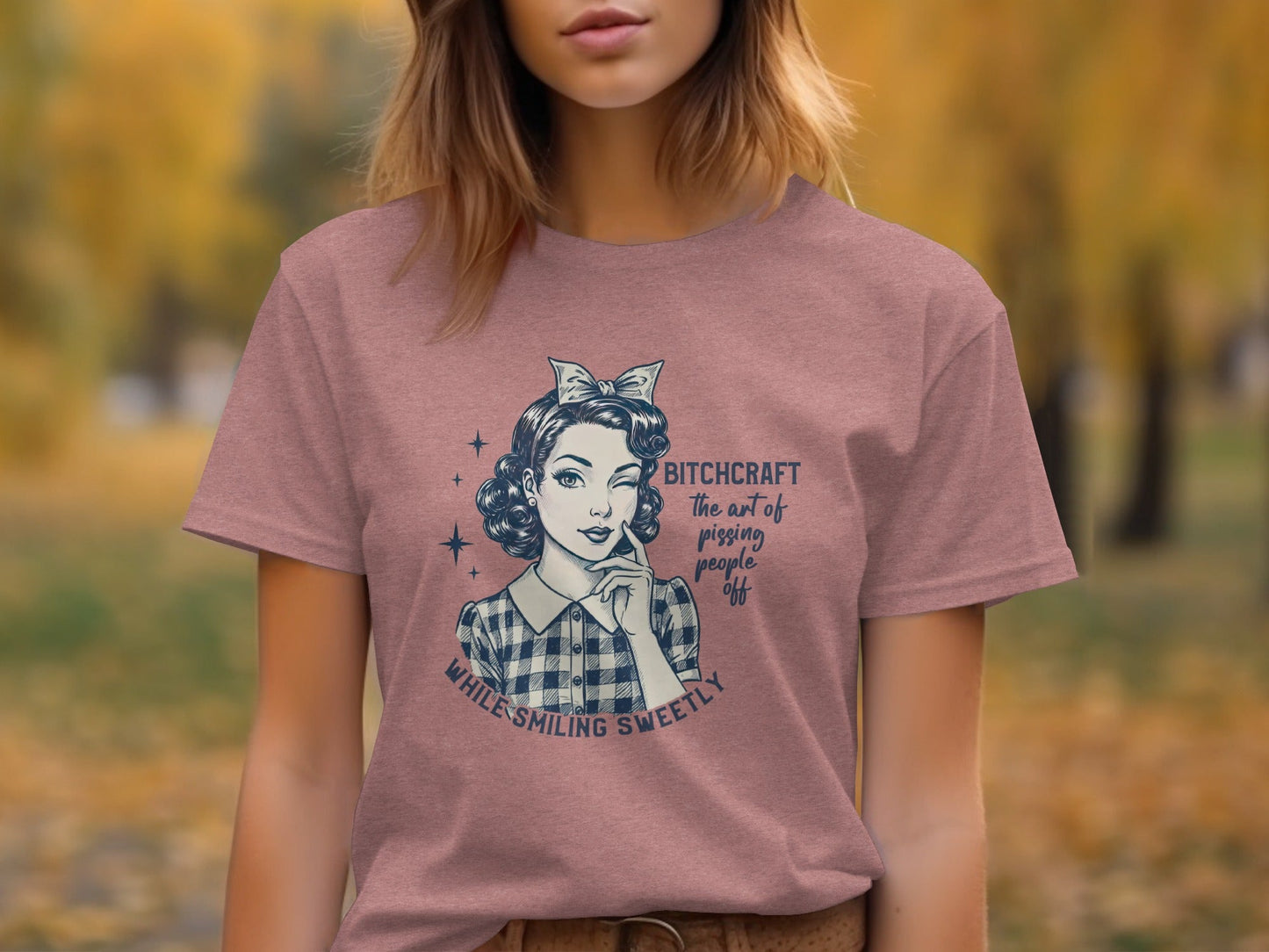 Bitchcraft The Art Of Pissing People Off Graphic T-Shirt