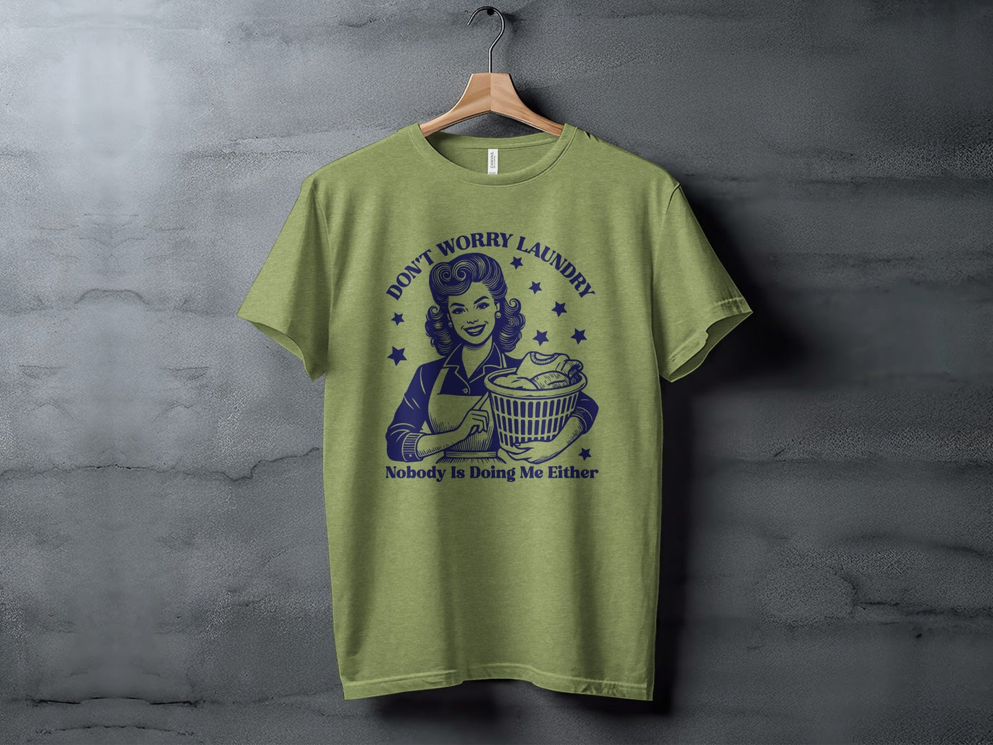 Don't Worry Laundry Nobody Is Doing Me Either T-Shirt