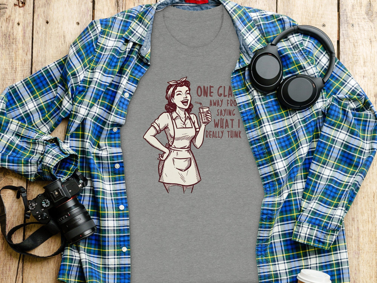 One Glass Away From Saying What I Think T-Shirt