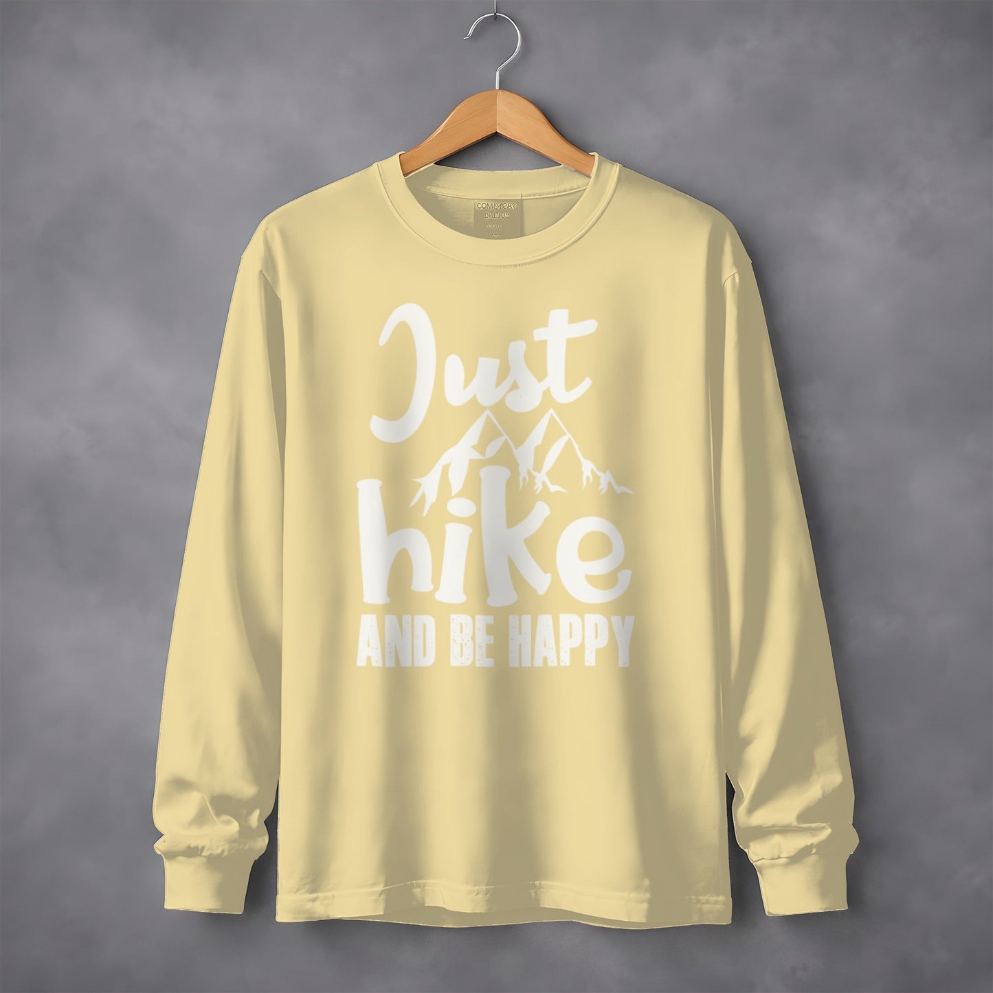 Just Hike And Be Happy Outdoors Adventure Time Long Sleeve T-Shirt