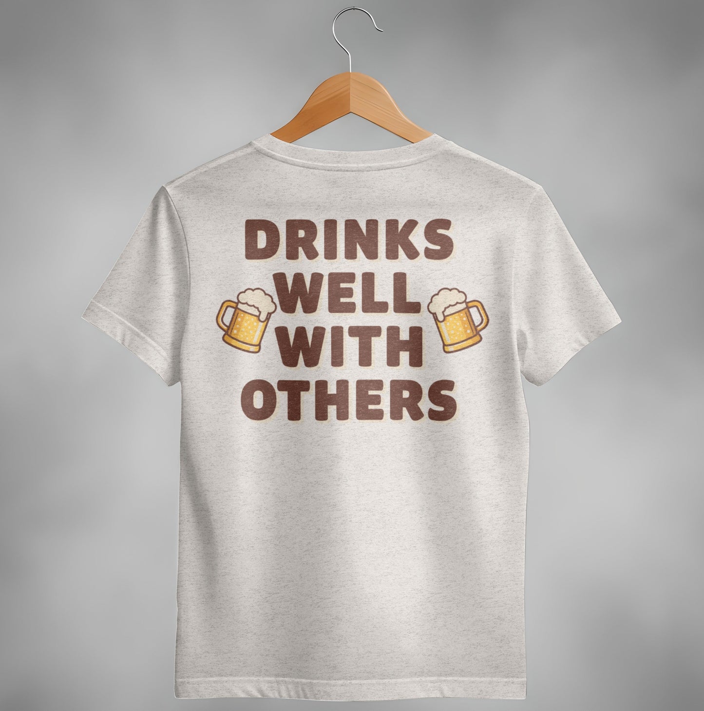 Drinks Well With Others Funny Party Social Graphic T-Shirt
