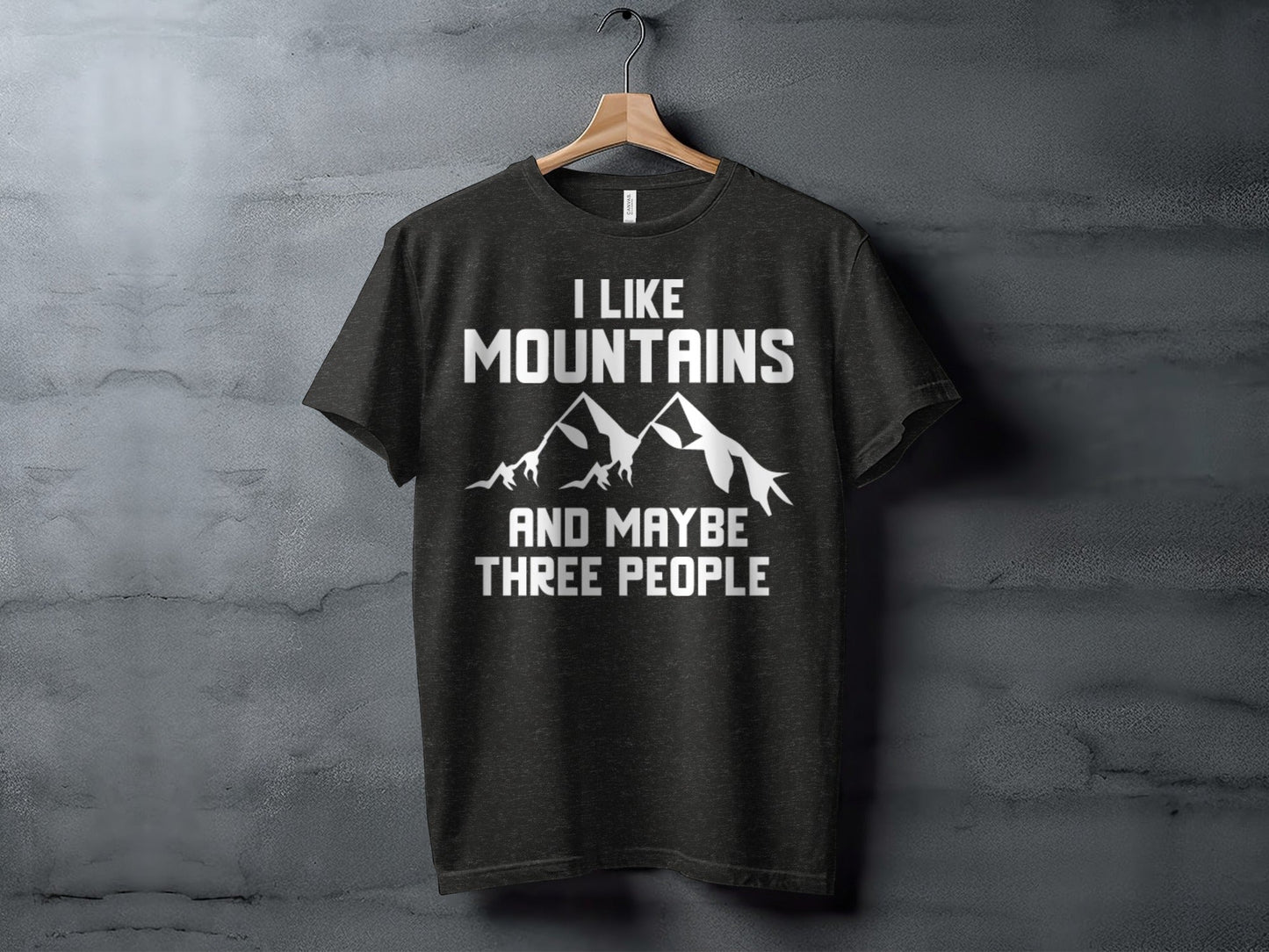 I Like Mountains And Maybe Three People Funny T-Shirt