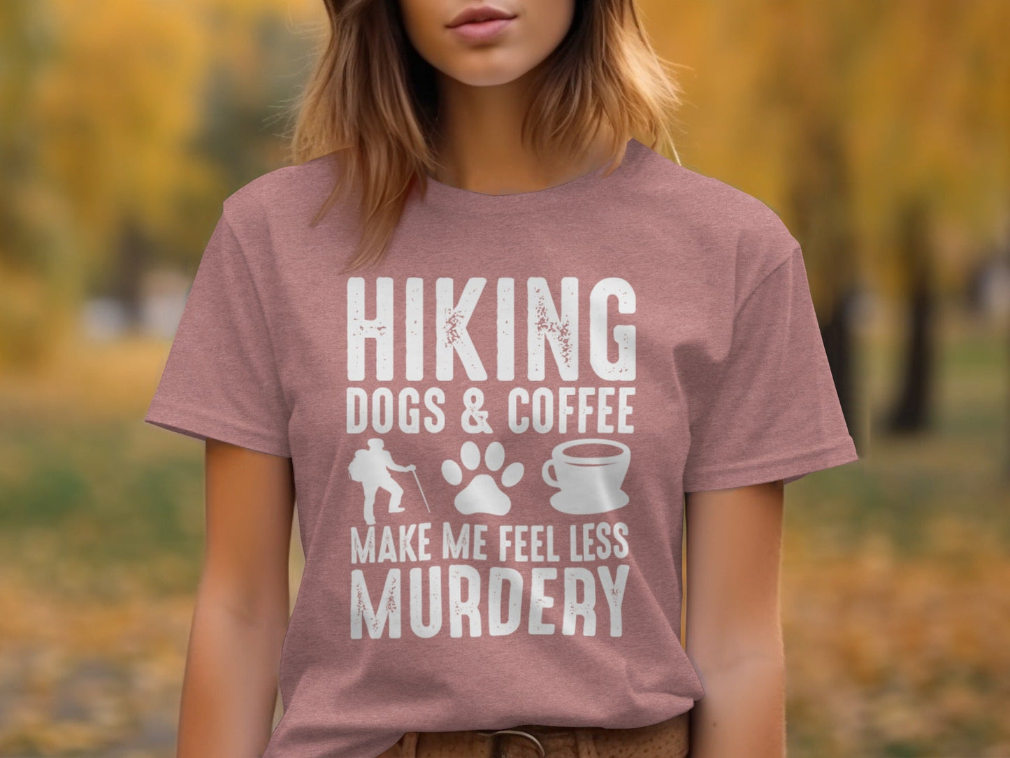 Hiking Dogs Coffee Less Murdery Funny Graphic Design T-Shirt