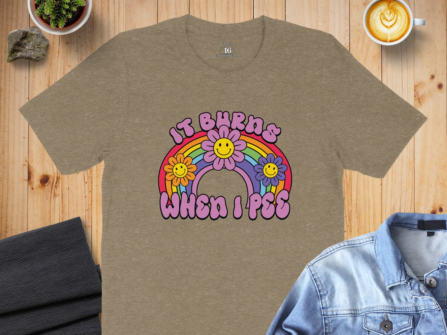 It Burns When I Pee Rainbow Flowers Graphic T-Shirt