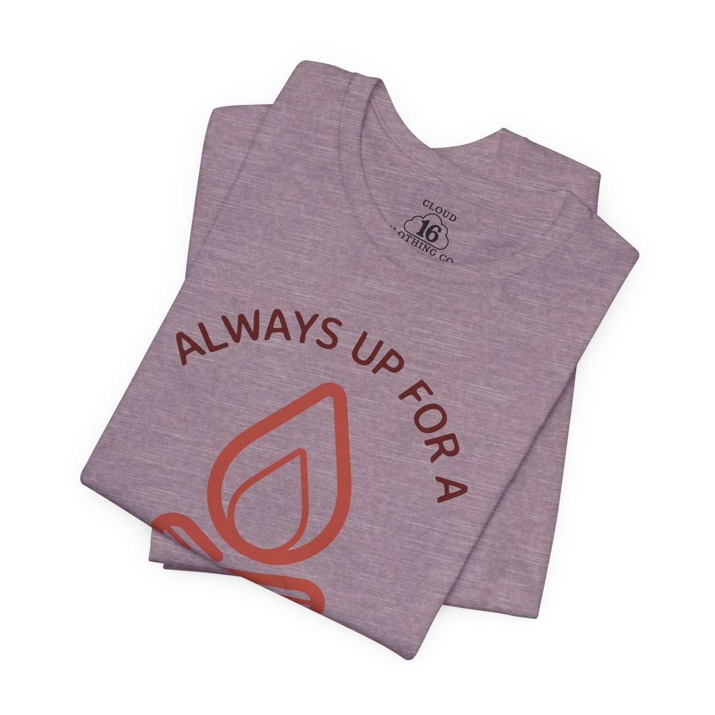 Always Up for a Campfire - Unisex Camping T-Shirt - Outdoor Adventure Tee