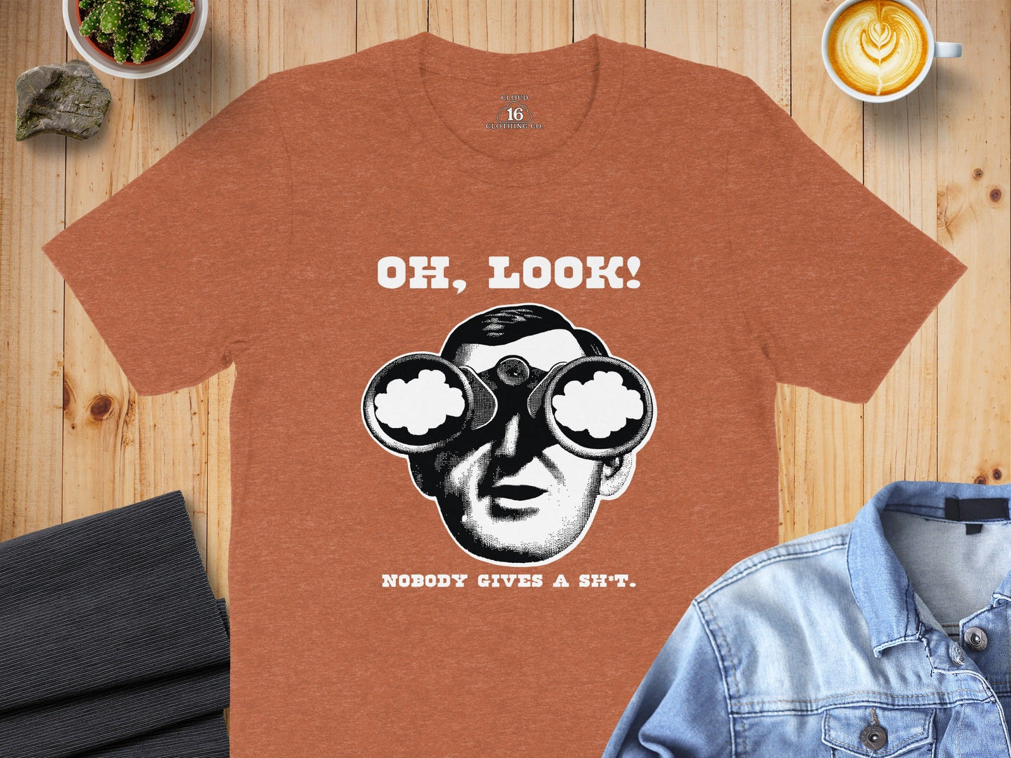 Oh Look Nobody Gives a Sh*t Graphic Humor T-Shirt
