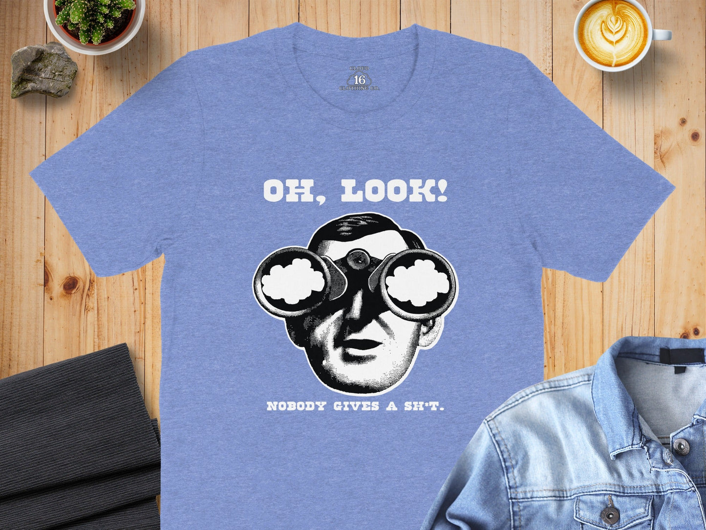 Oh Look Nobody Gives a Sh*t Graphic Humor T-Shirt
