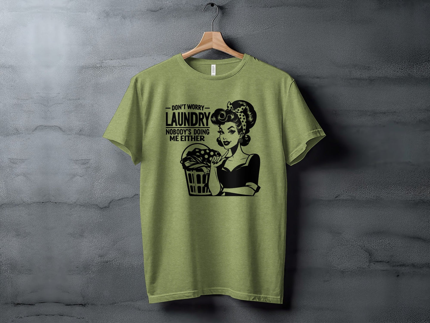 Dont Worry Laundry Nobody is Doing Me Either T-Shirt
