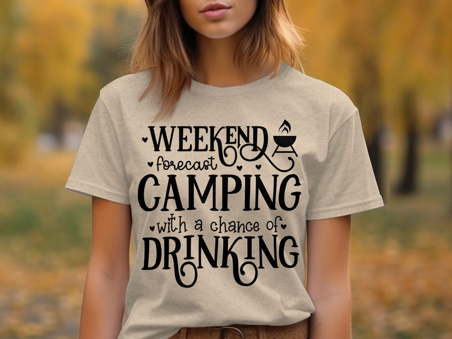 Weekend Forecast Camping With A Chance Of Drinking T-Shirt