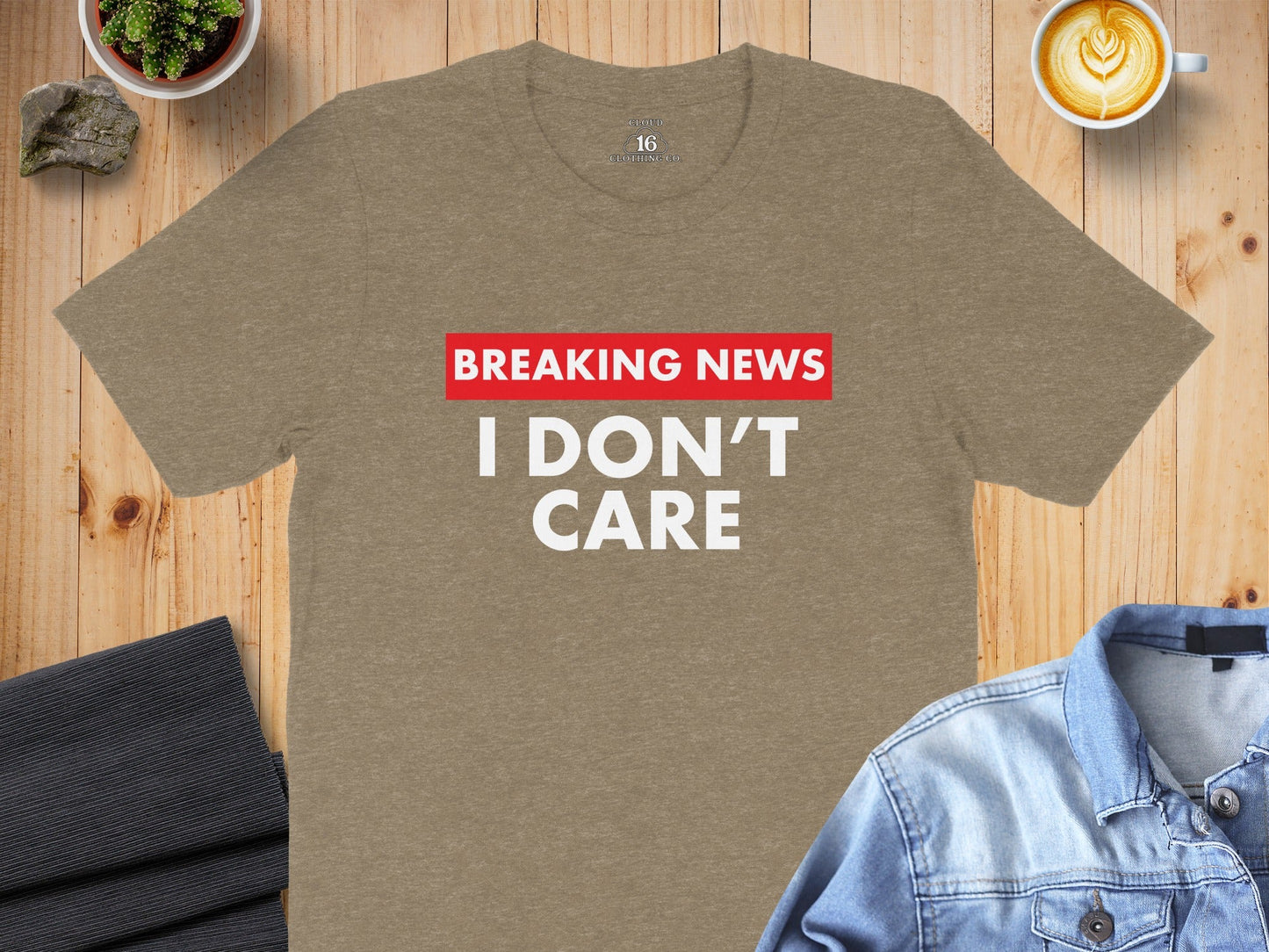 Breaking News I Don't Care Statement Novelty Humor T-Shirt