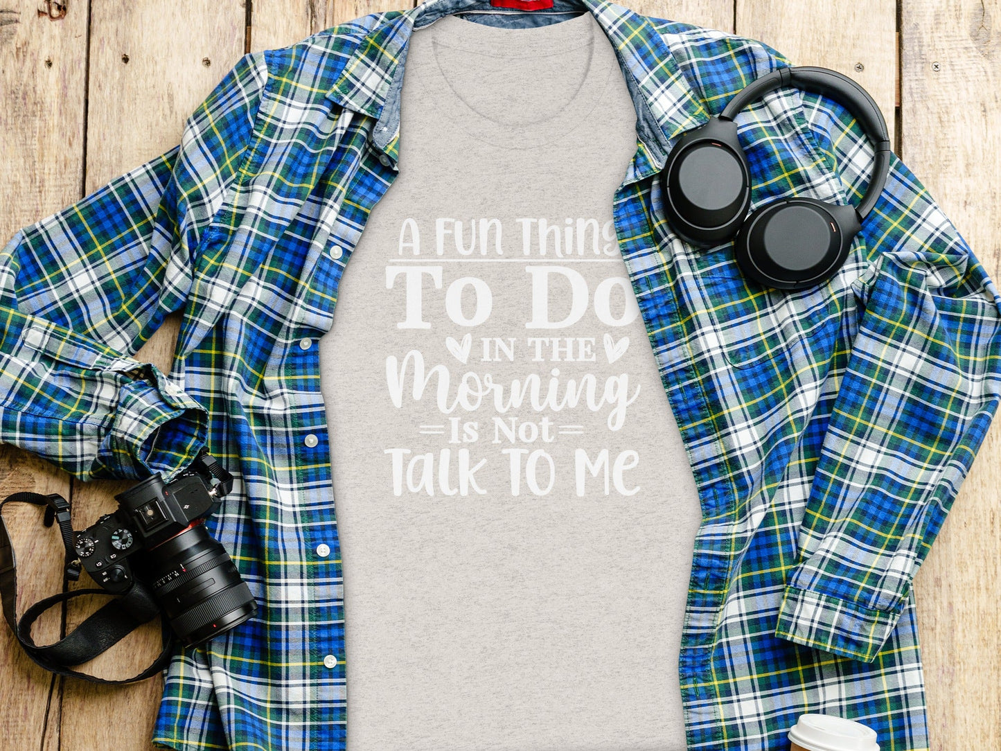 A Fun Thing To Do In The Morning Is Not Talk To Me T-Shirt