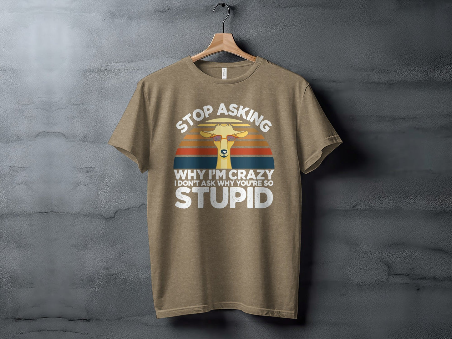 Stop Asking Why I'm Crazy Funny Llama Graphic T-Shirt