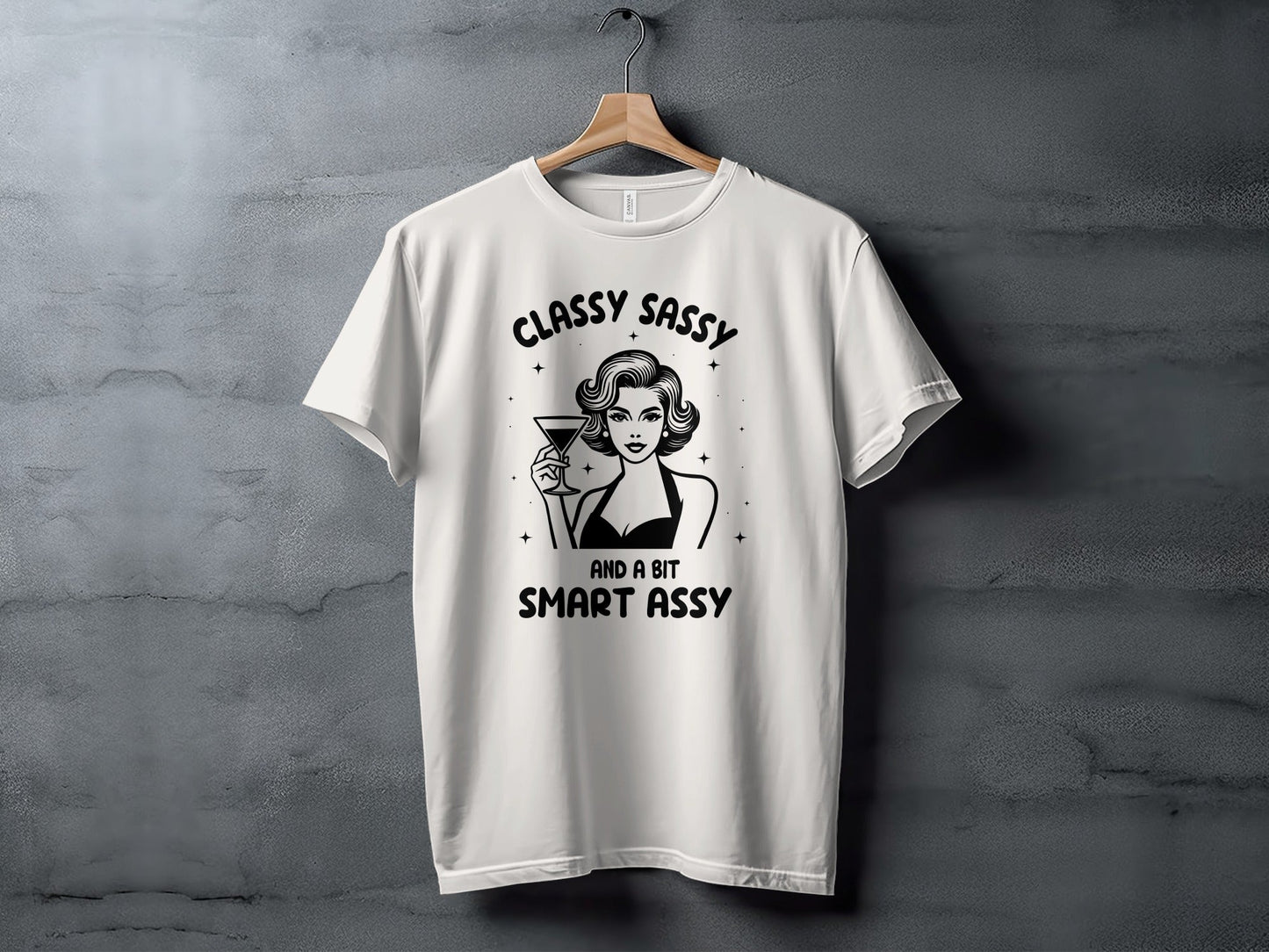 Classy Sassy And A Bit Smart Assy Cocktail Art T-Shirt