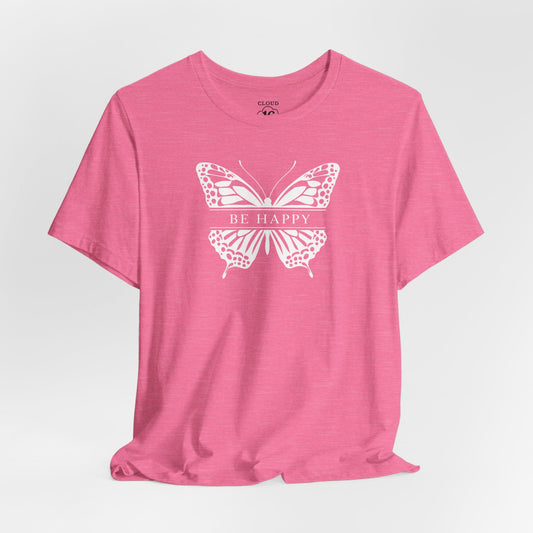 Be Happy Butterfly Tee - Womens Eco-Friendly T-Shirt - Positive Vibes Nature Lover Gift
