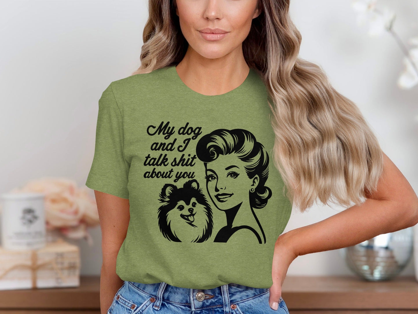 My Dog And I Talk Shit About You Graphic Design T-Shirt