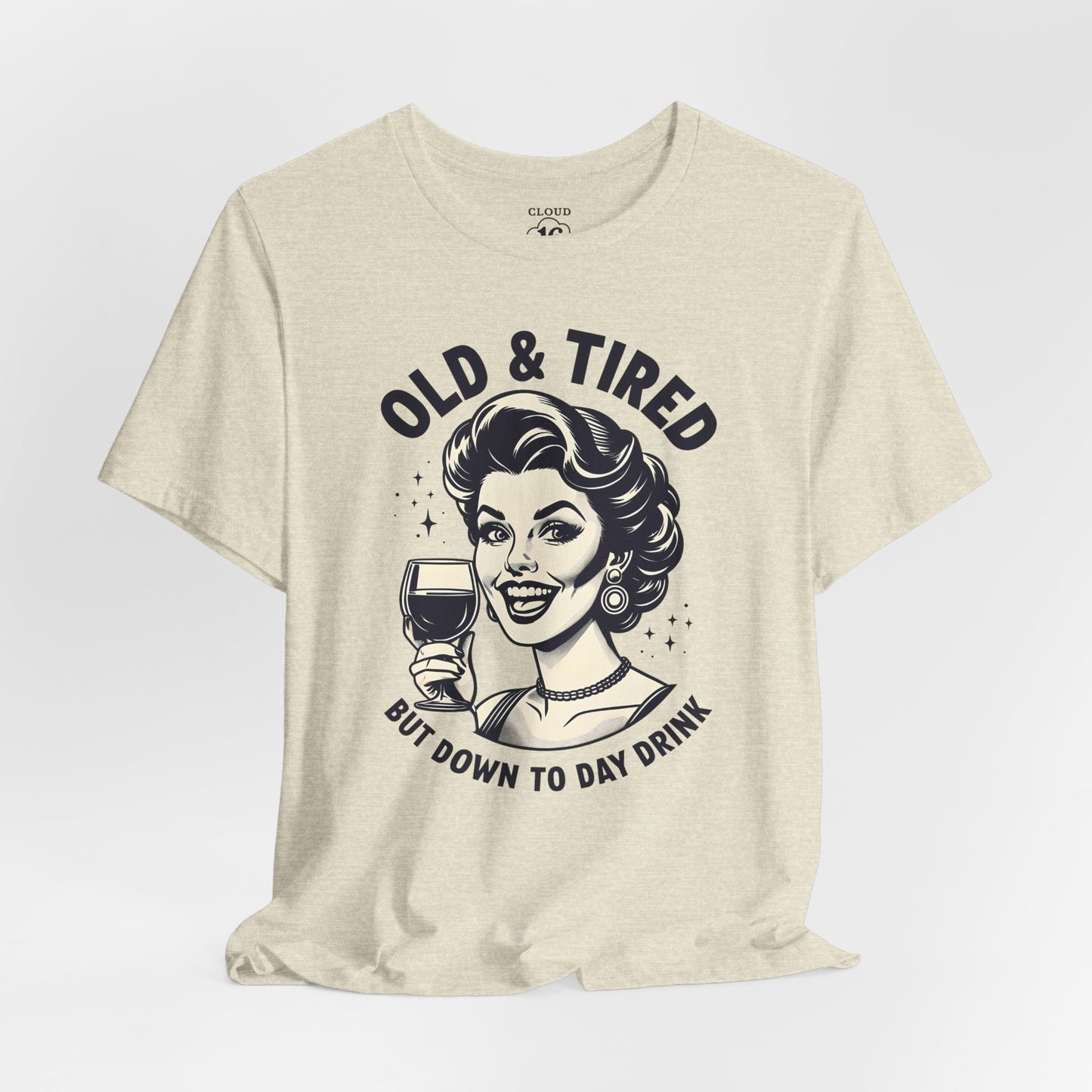 Old & Tired Vintage T-Shirt – Funny Wine Lover Women's Tee