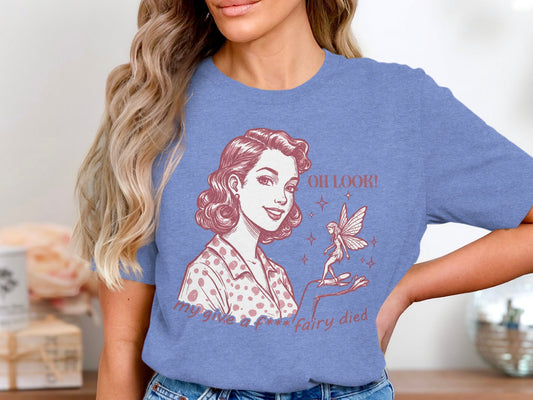 My Give A F Fairy Died Funny Attitude Graphic T-Shirt