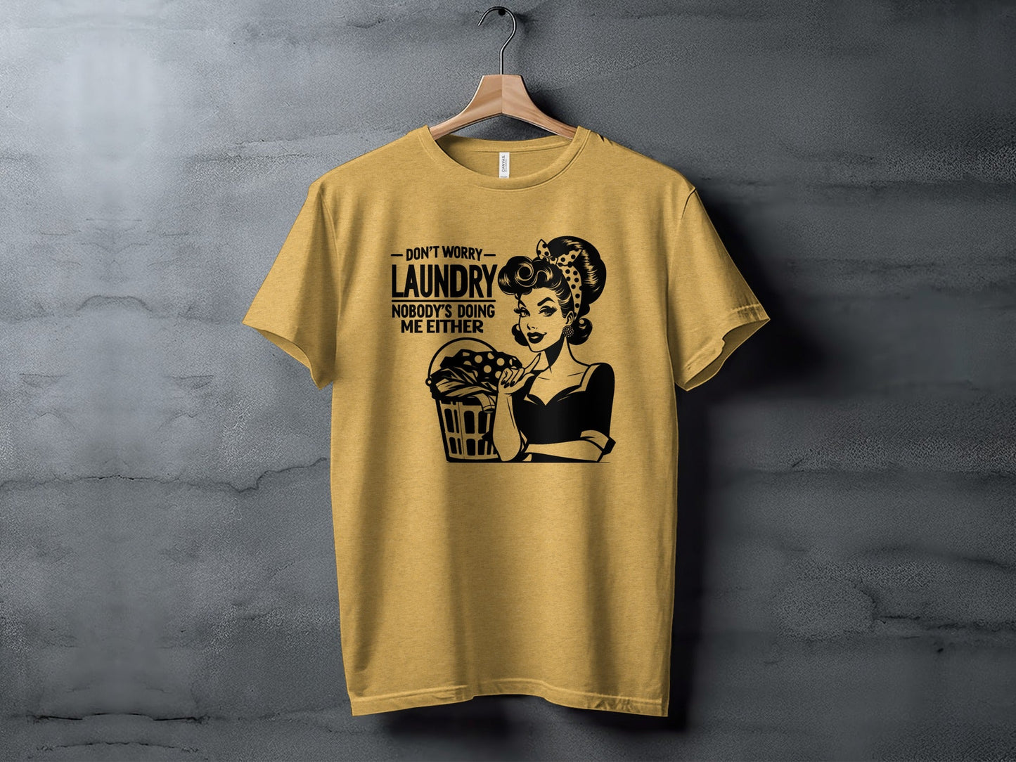 Dont Worry Laundry Nobody is Doing Me Either T-Shirt