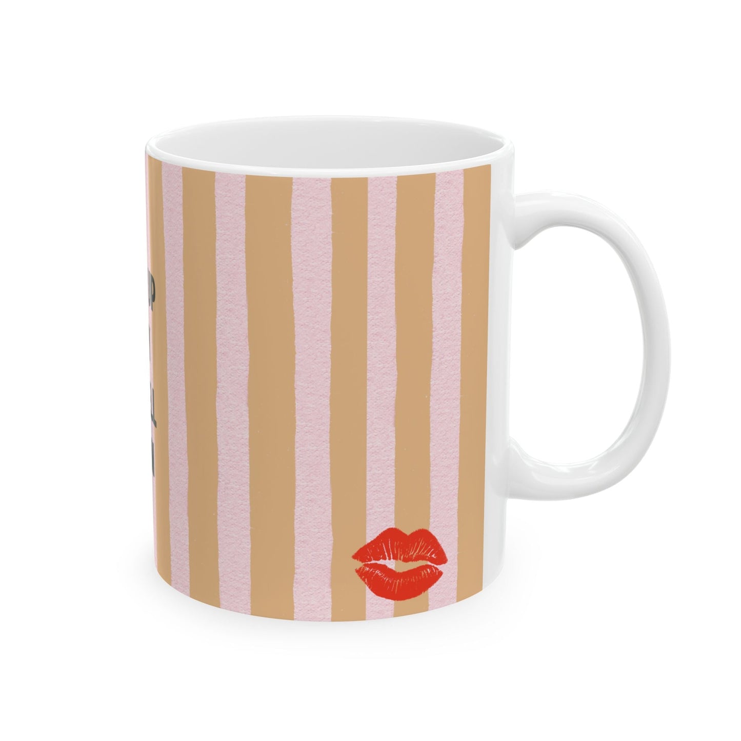 Woke Up Sexy As Hell Again Mug | Striped Pink Beige Ceramic Mug
