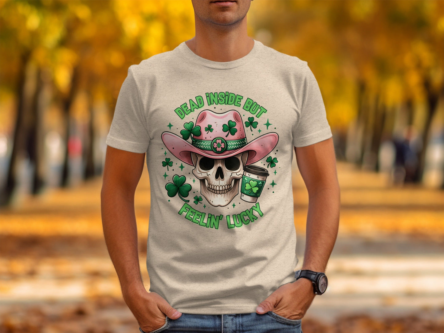 Dead Inside T-Shirt, Lucky T-Shirt, St Patricks Day T-Shirt, Skull T-Shirt, Cowboy Hat T-Shirt, Coffee T-Shirt, Clover T-Shirt