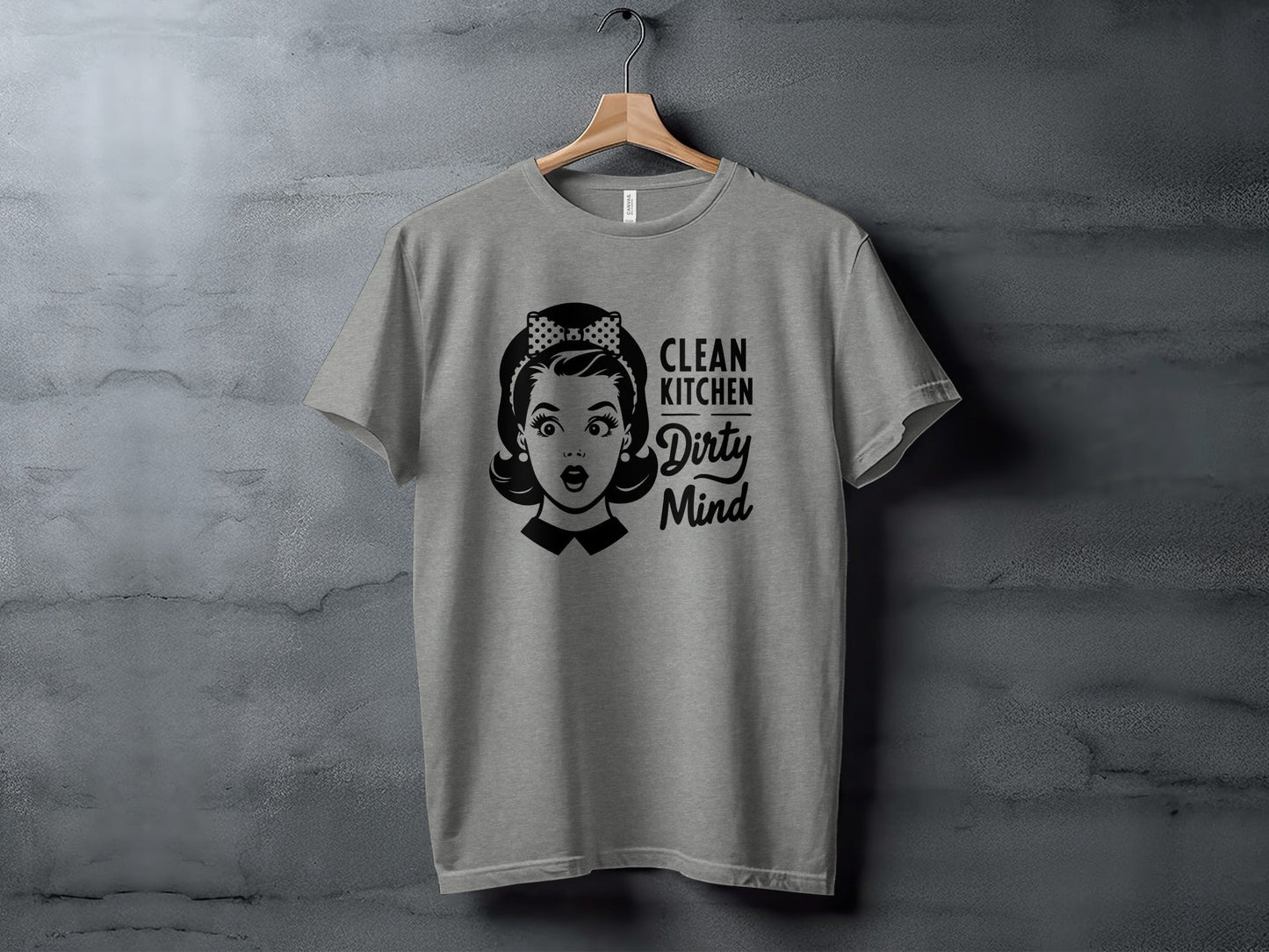 Clean Kitchen Dirty Mind Retro Woman Funny Graphic T-Shirt