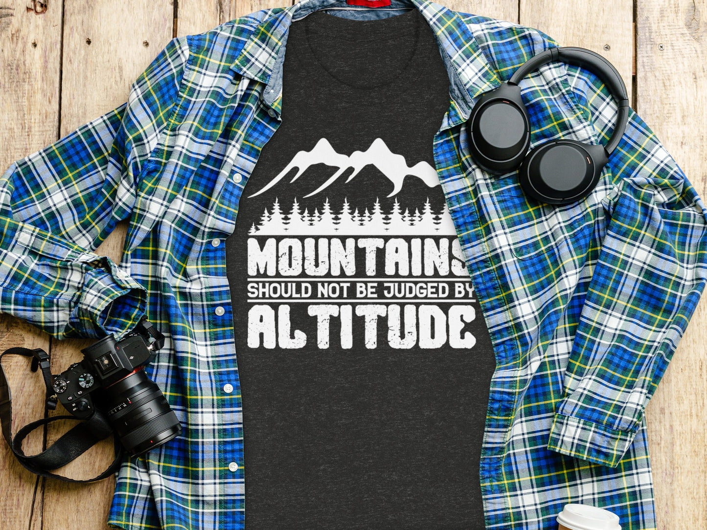 Mountains Should Not Be Judged By Altitude Quote T-Shirt