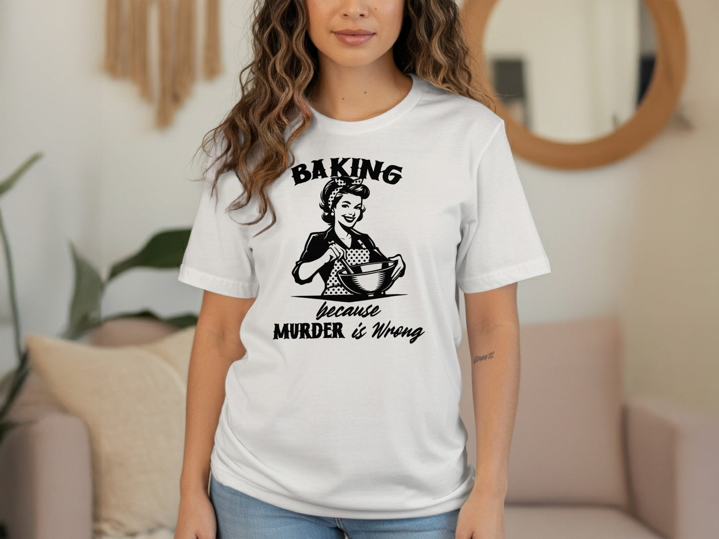 Baking Because Murder is Wrong Kitchen Humor Graphic T-Shirt