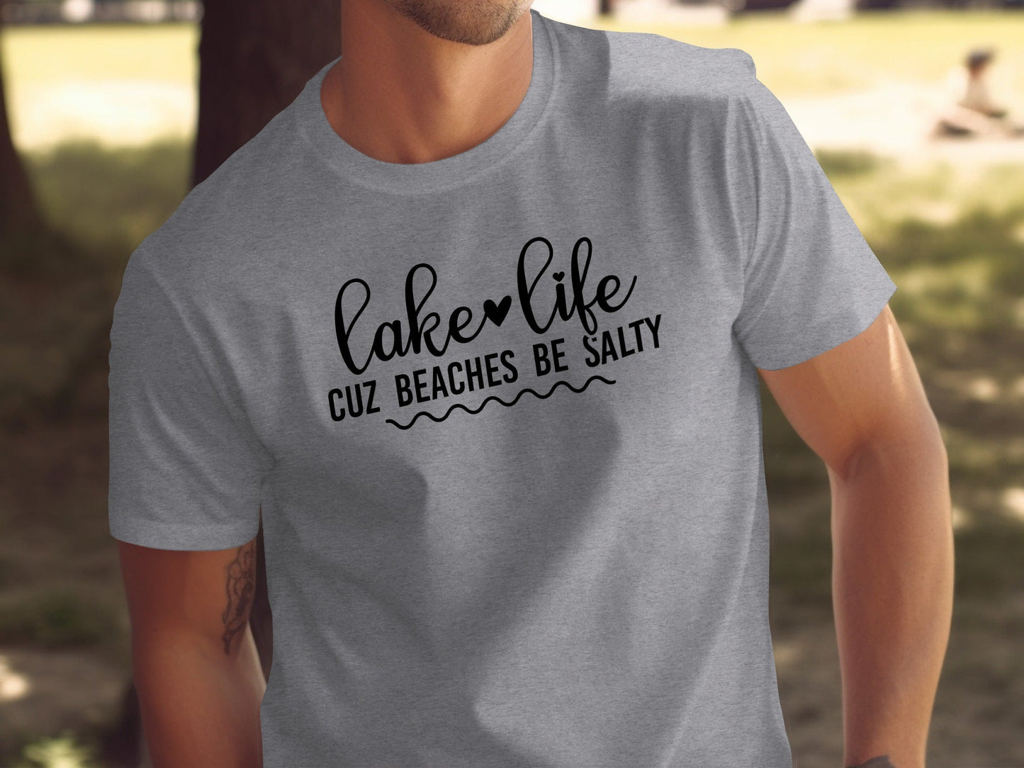 Lake Life Cuz Beaches Be Salty Slogan T-Shirt