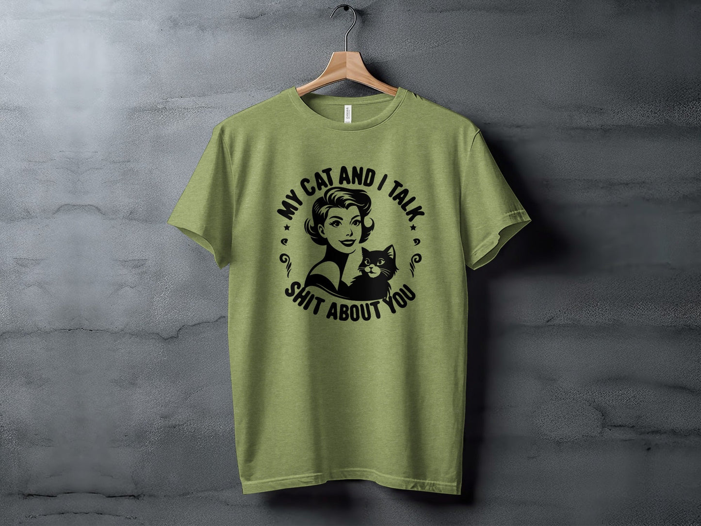 My Cat and I Talk Shit About You Funny Graphic T-Shirt