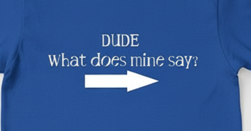 Dude Sweet T-Shirt - Funny Movie Quote Tee