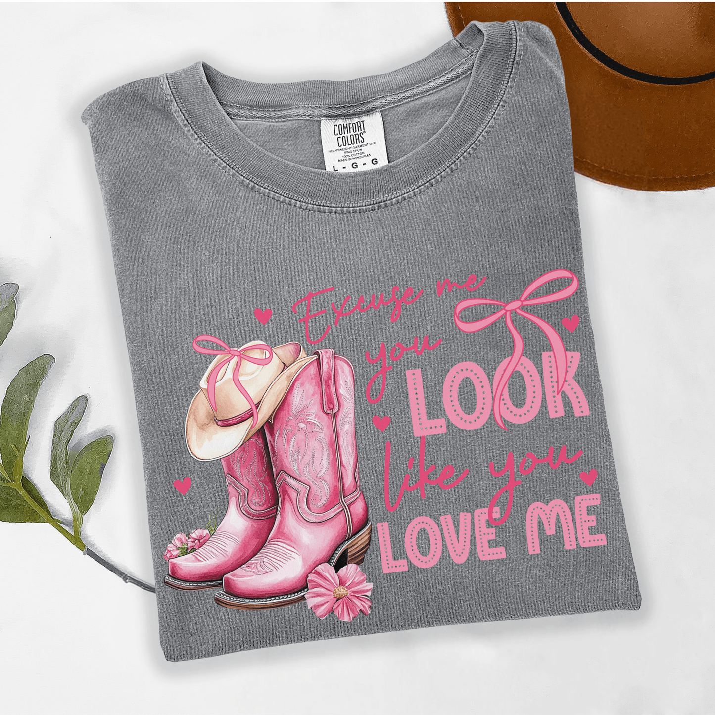 Excuse Me, You Look Like You Love Me  T-Shirt or Crewneck Sweatshirt