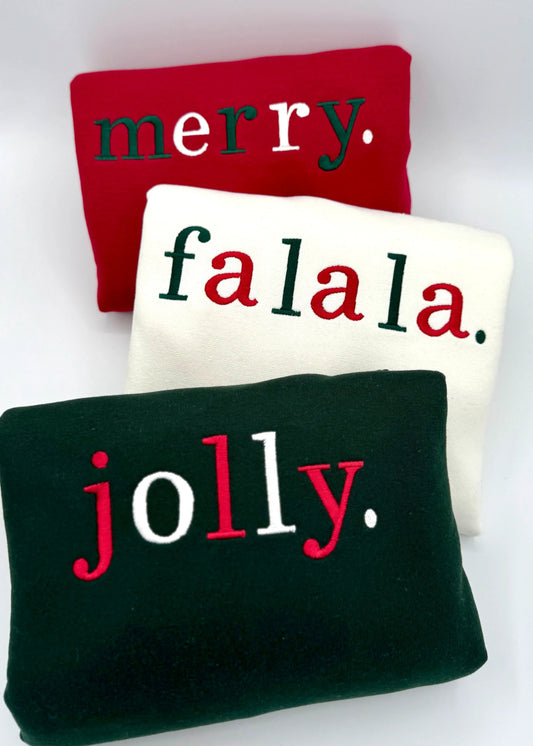 Merry • Fa La La • Jolly | Cozy Holiday Sweater | Matching Christmas Outfits | Winter Embroidered Sweatshirt