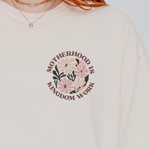 Motherhood Is Kingdom Work Christian Graphic Tee | Faith Based Mom Shirt | Proverbs 31 Inspired T Shirt | Christian Motherhood Gift