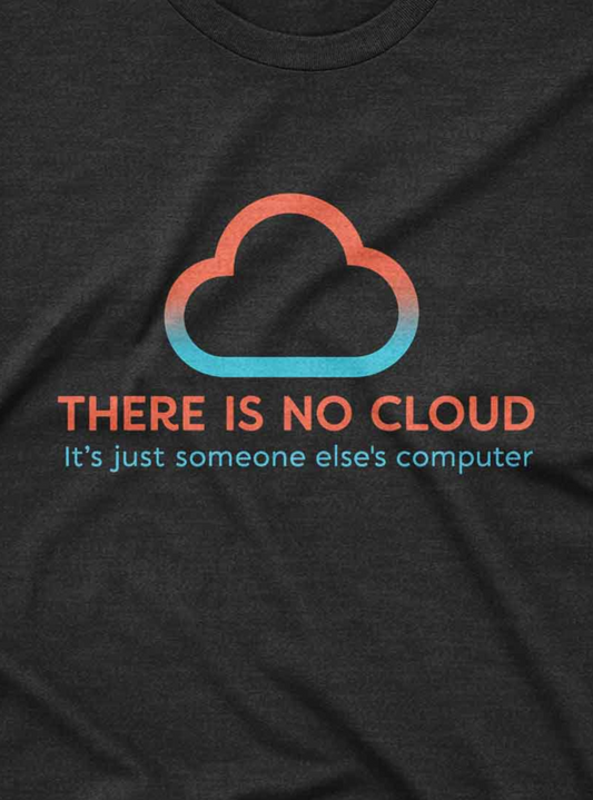 There is no Cloud Tee
