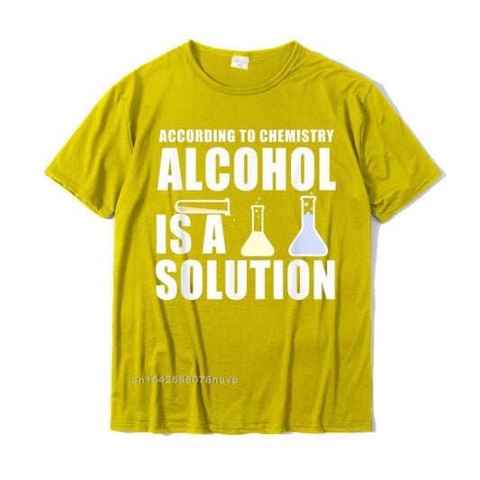 "Alcohol is a Solution" Chemistry T-Shirt