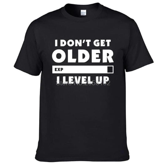 "I Don't Get Older.  I Level Up" Gamer T-Shirt