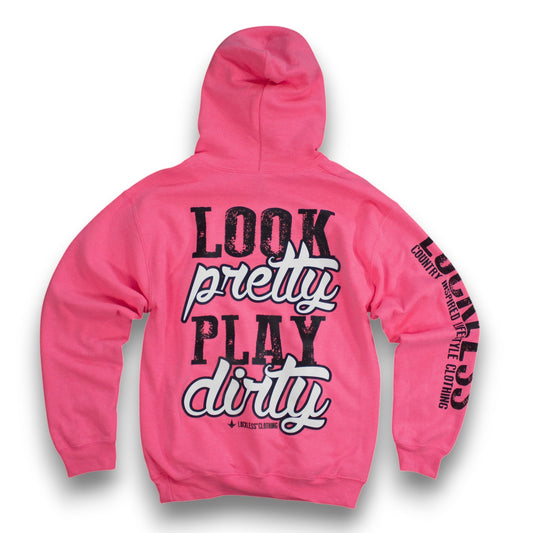 Look Pretty Play Dirty Hoodie