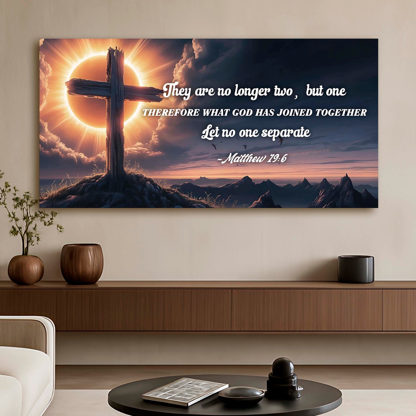 Matthew 19:6 - They Are No Longer Two But One Faith Sign