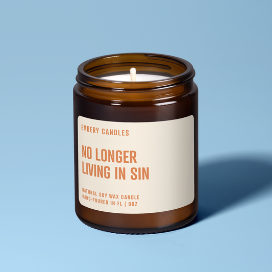 No Longer Living In Sin | Soy Wax Scented Candle