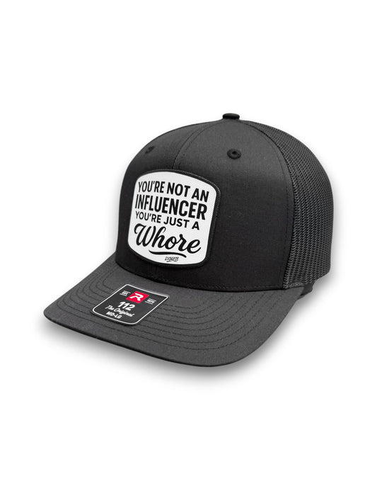 You're Not An Influencer You're Just A Whore | Canvas Patch Trucker Hat
