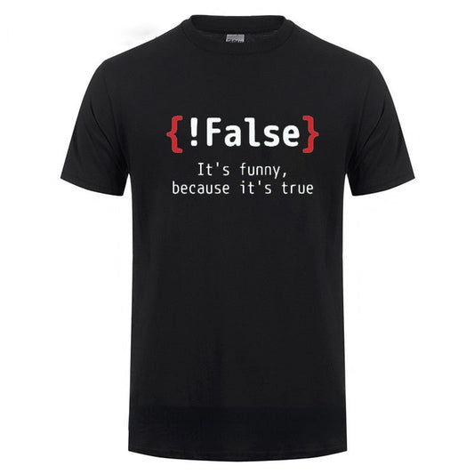"Funny Because It's True" Code T-Shirt