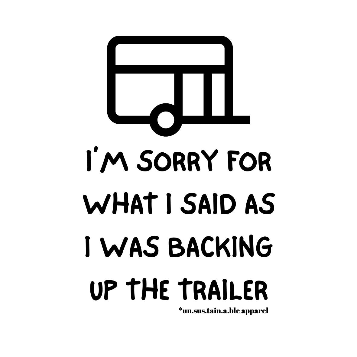Die Cut Vinyl Stickers - 3x3 - Sorry/Trailer